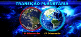Transição Planetária - Quinta Dimensão